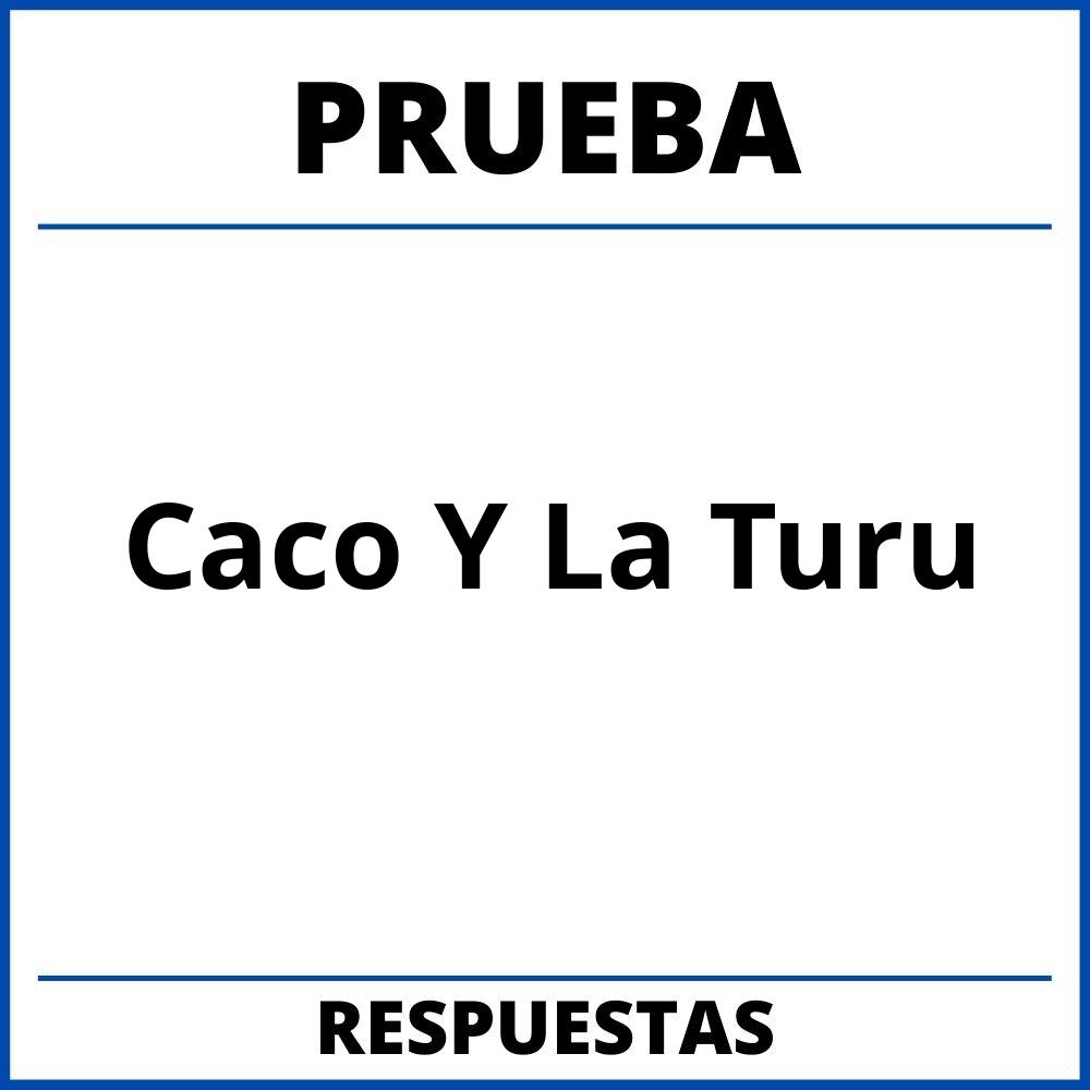 Prueba De Caco Y La Turu