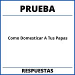 Prueba Libro Como Domesticar A Tus Papas