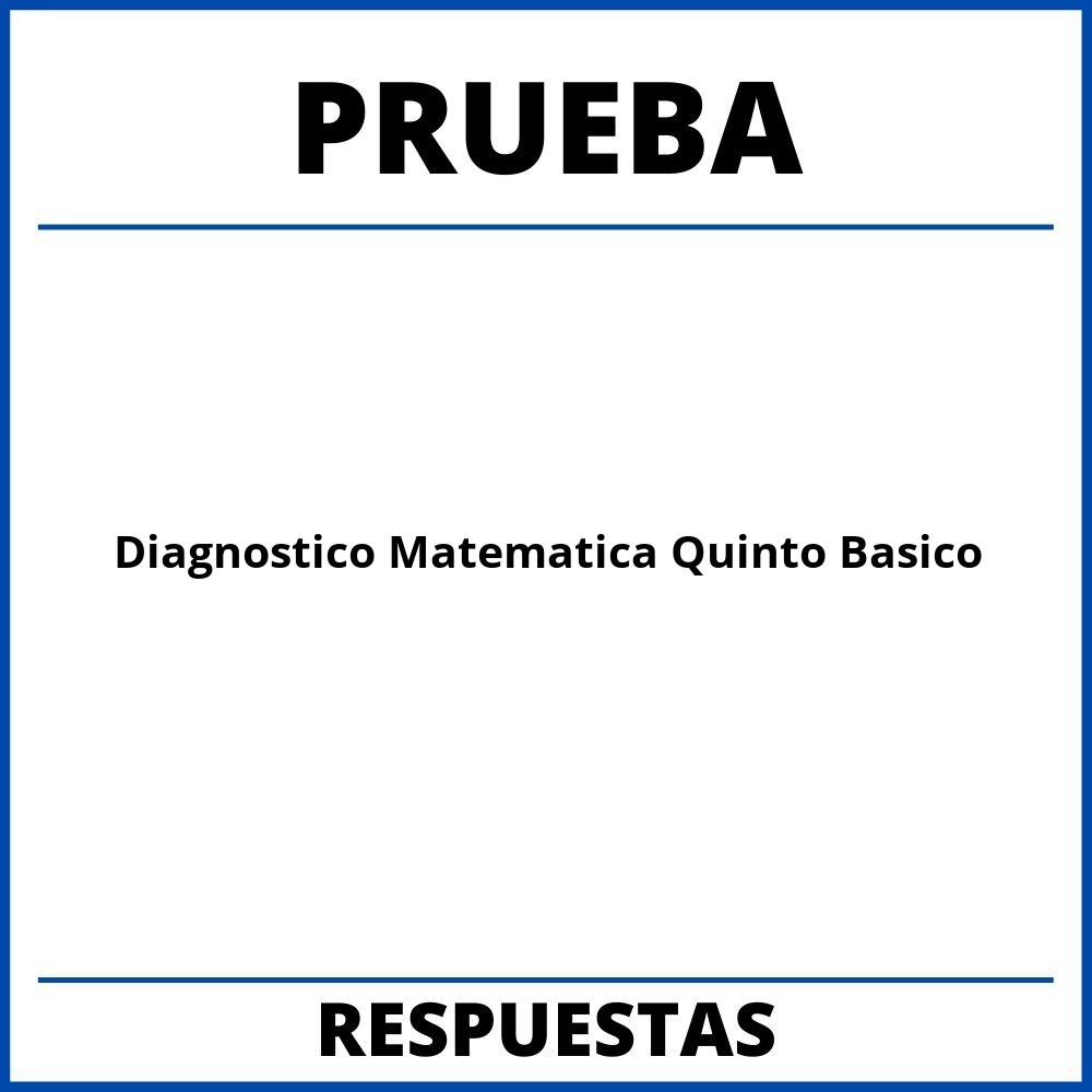 Prueba De Diagnostico Matematica Quinto Basico