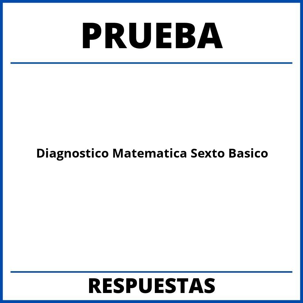 Prueba De Diagnostico Matematica Sexto Basico