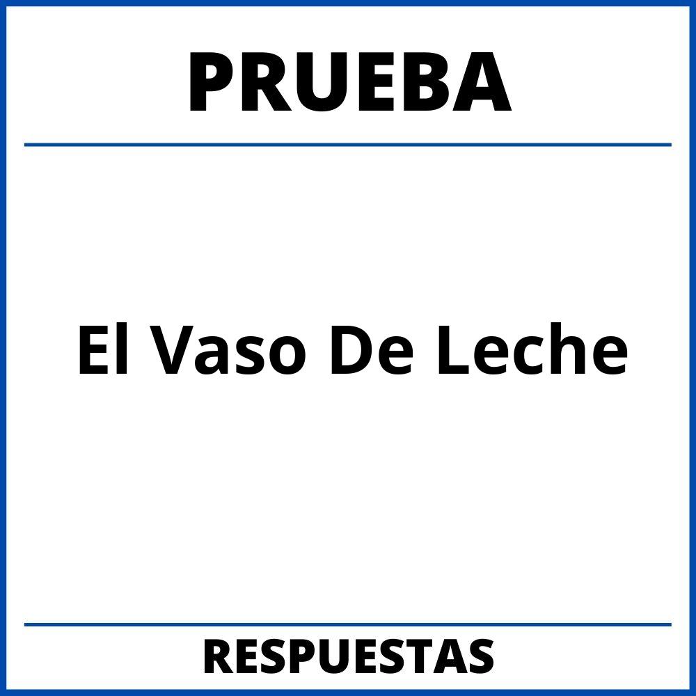 Prueba El Vaso De Leche