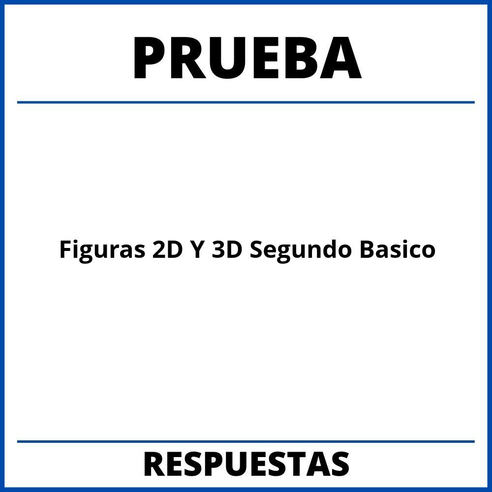 Prueba Figuras 2D Y 3D Segundo Basico