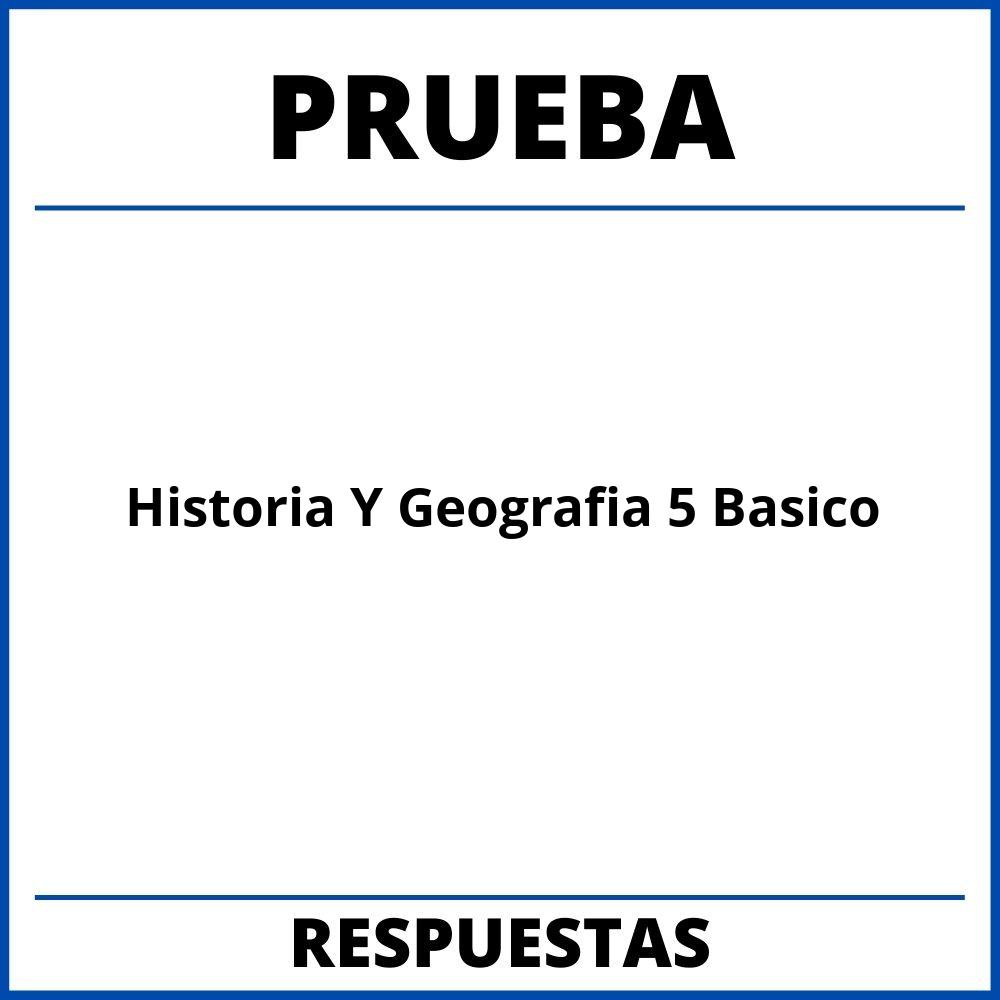 Prueba De Historia Y Geografia 5 Basico