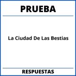 Prueba De La Ciudad De Las Bestias