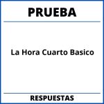 Prueba De La Hora Cuarto Basico