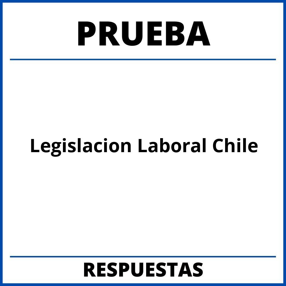 Prueba De Legislacion Laboral Chile