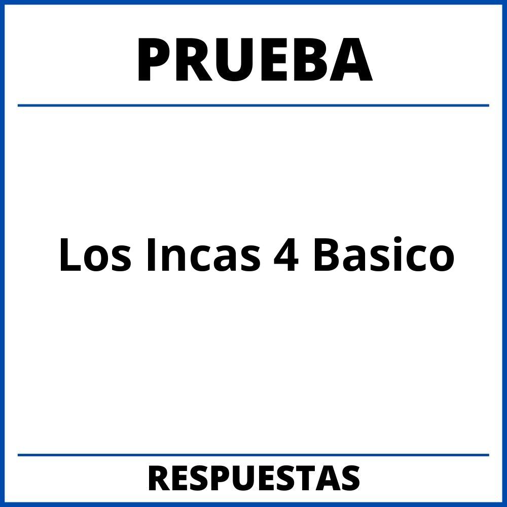 Prueba De Los Incas 4 Basico