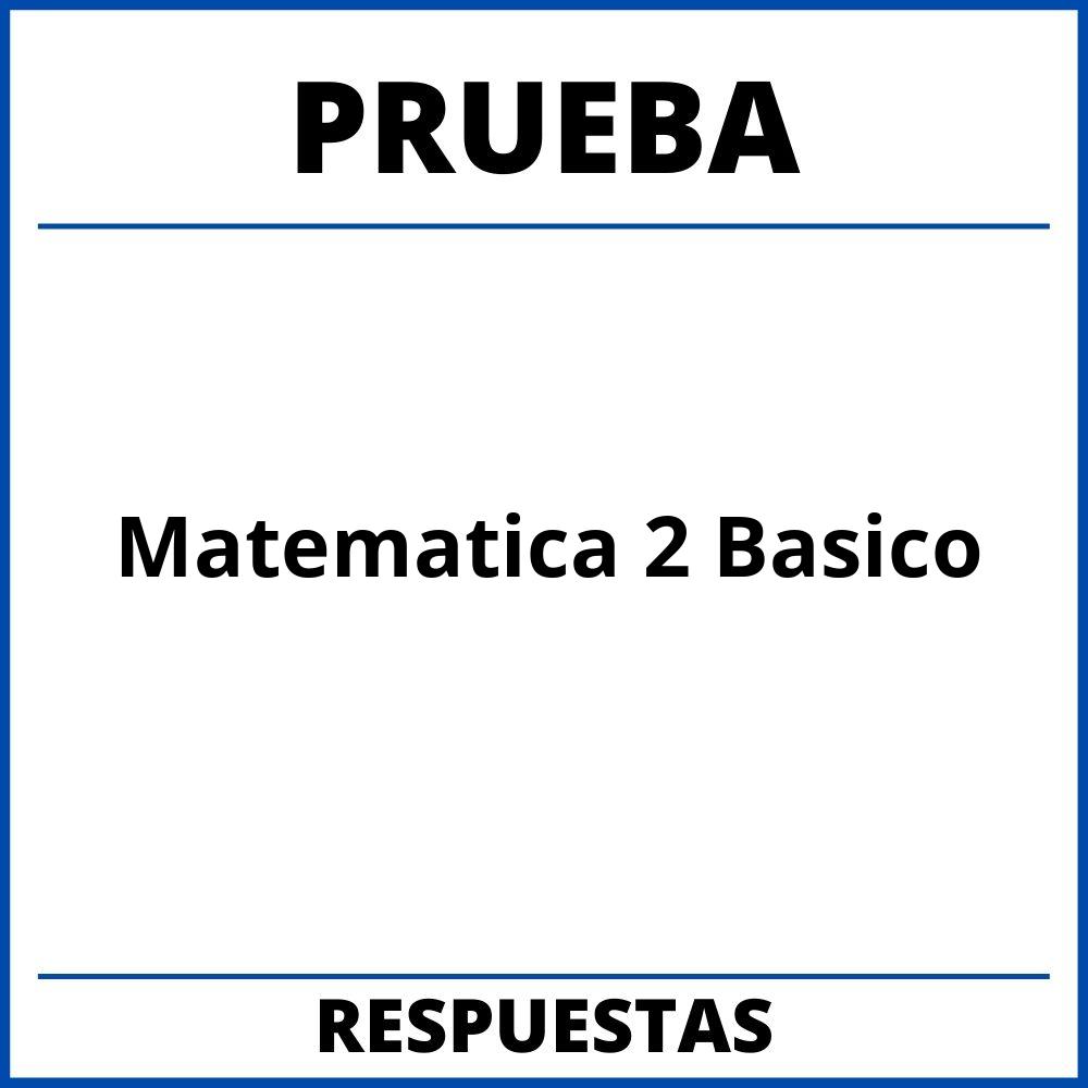 Prueba De Matematica 2 Basico