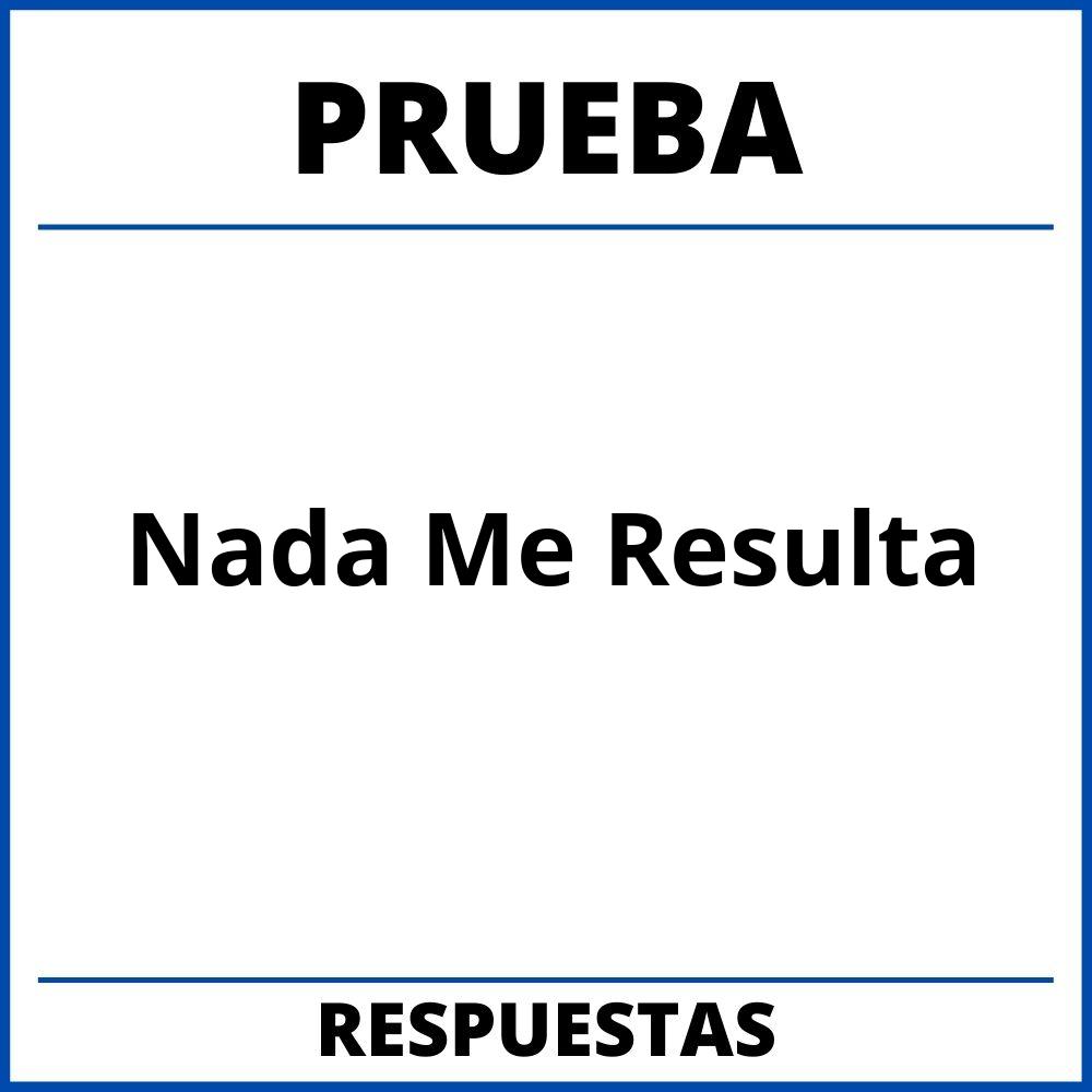 Prueba Libro Nada Me Resulta