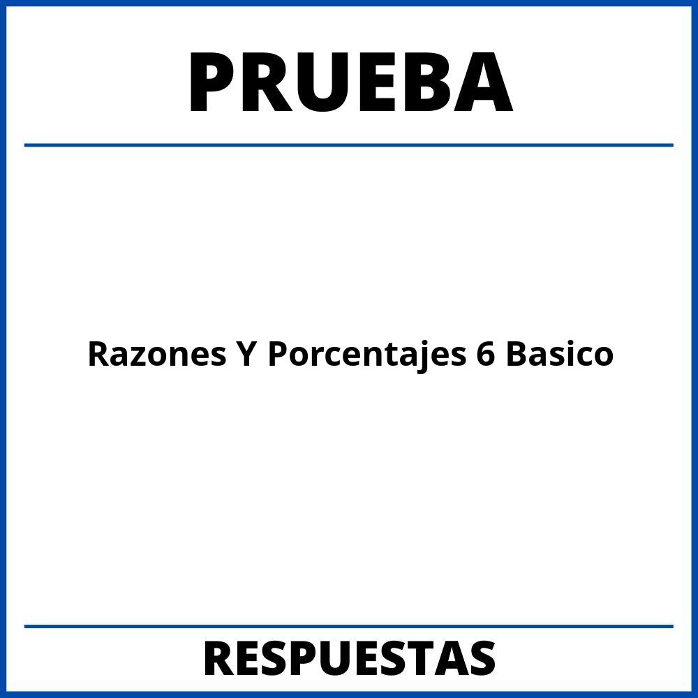 Prueba De Razones Y Porcentajes 6 Basico