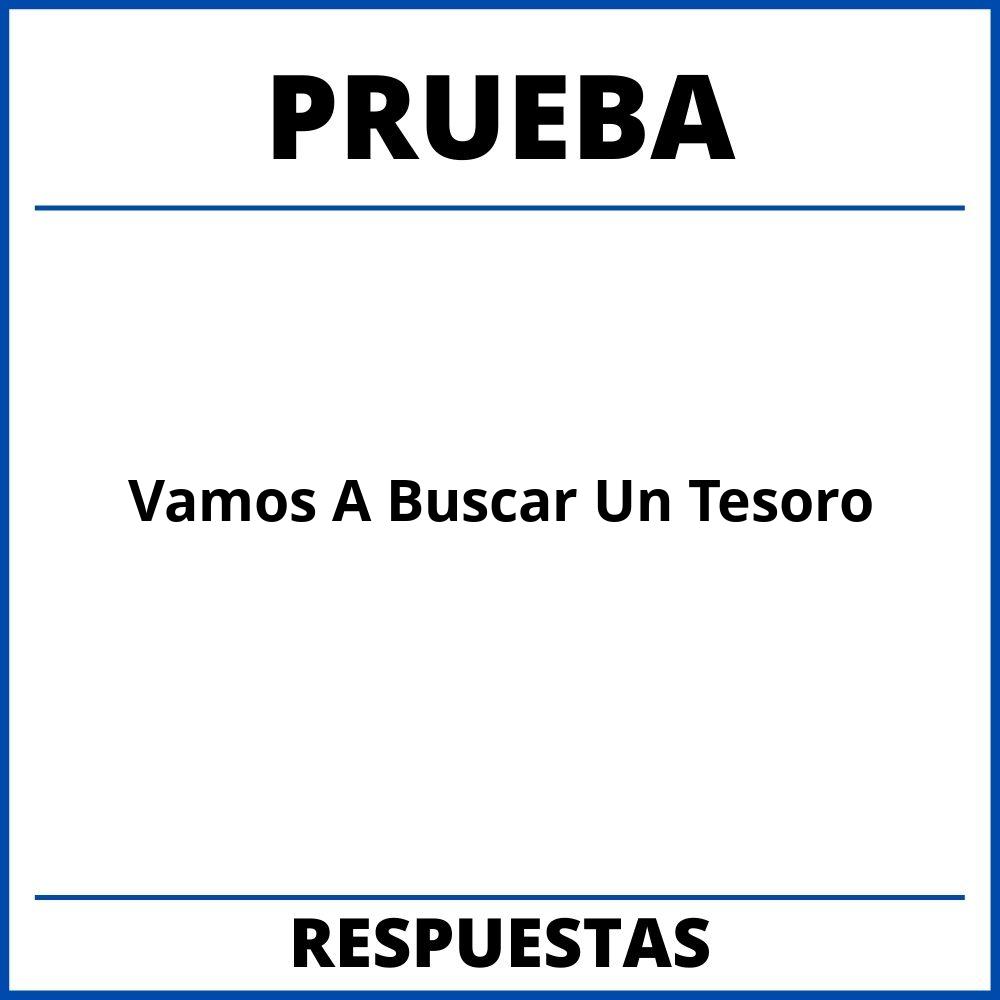 Prueba De Vamos A Buscar Un Tesoro